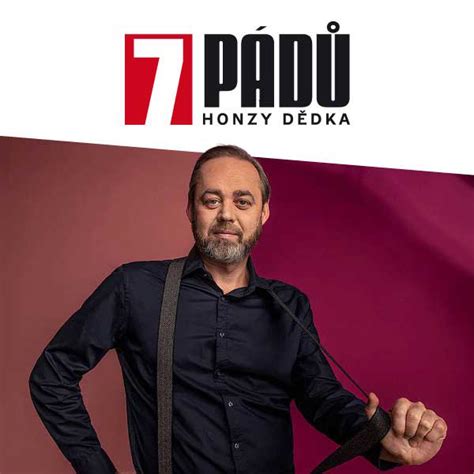 7 padu honzy dedka kazma|3. Kazma (15. 10. 2014, Palác Akropolis)